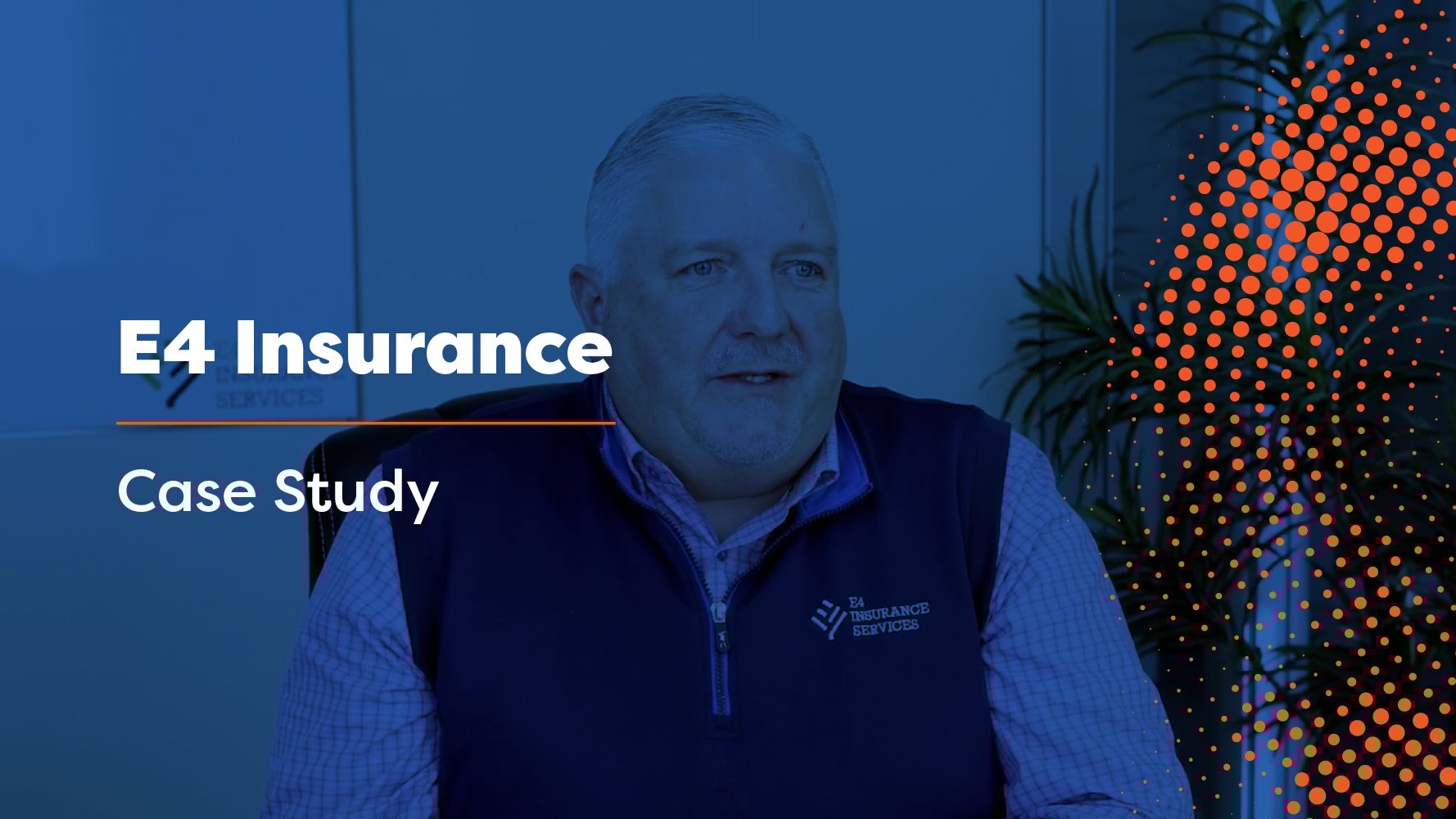 E4 Insurance Case Study