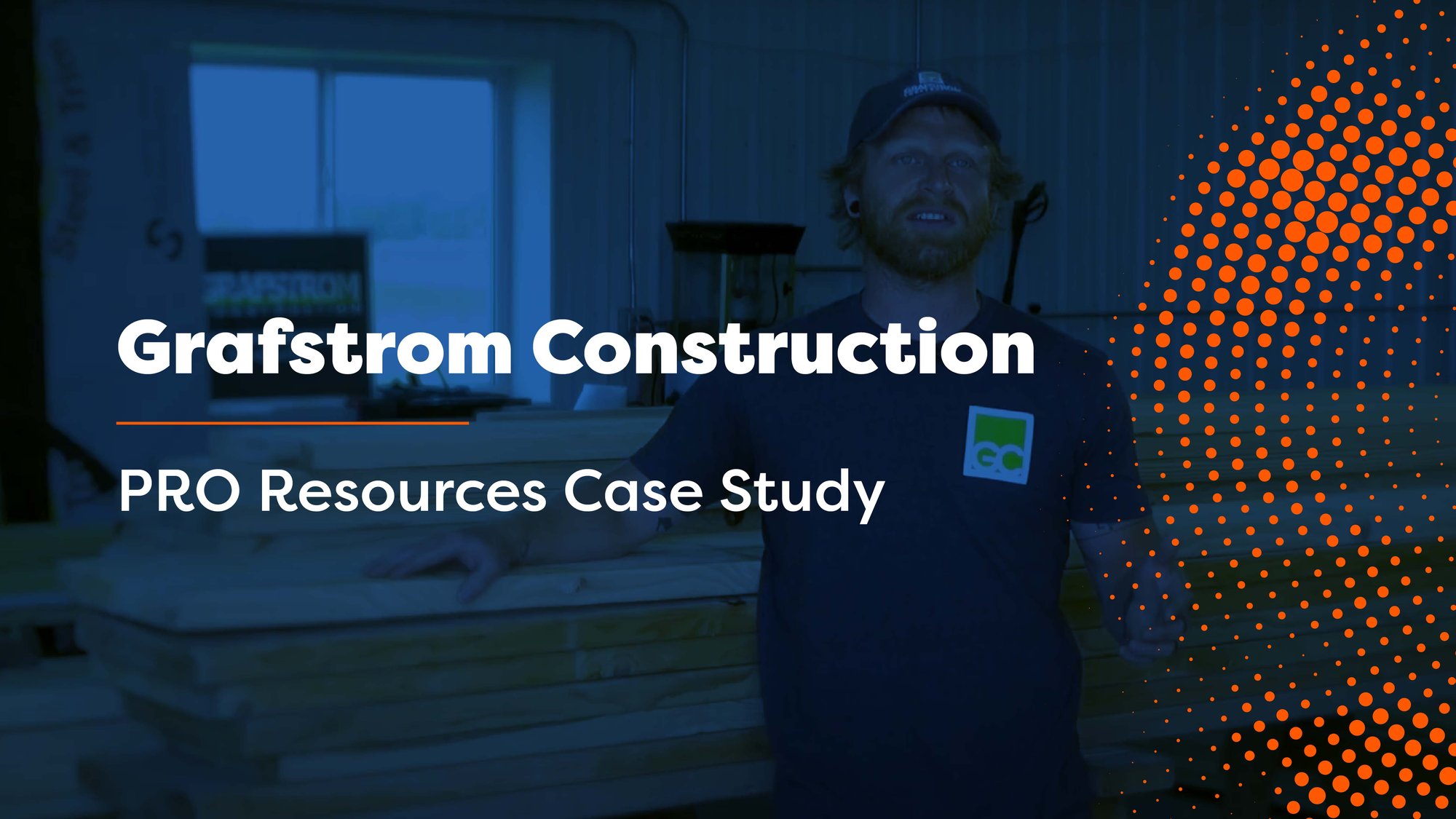 PRO Resources Grafstrom Construction