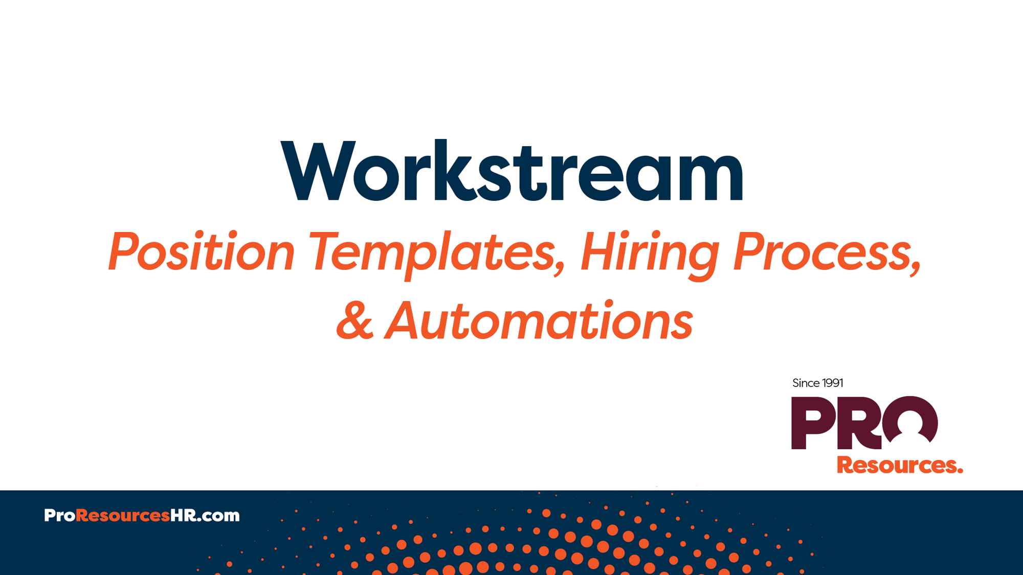 Work Stream Position Templates, Hiring Process, Automations